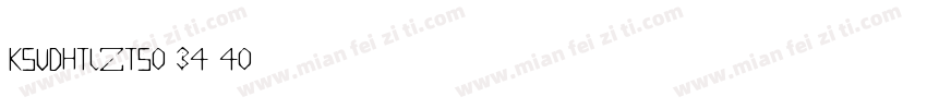 KSUDHTVZTS0 34 40字体转换